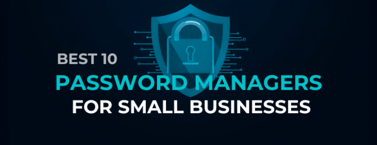 Best 10 Password Managers for Small Businesses in 2026